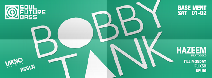 SOULFUTUREBASS presents Bobby Tank